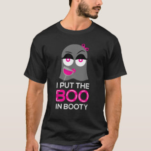 T-shirt J'Ai Mis Le Boo En Chemise Booty Drôle Halloween P