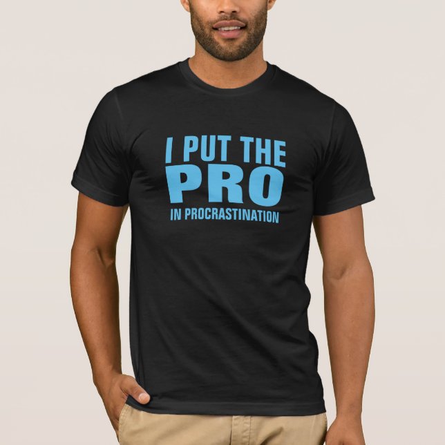 T-SHIRT J'AI MIS LE PRO DANS LA TEMPORISATION (Devant)