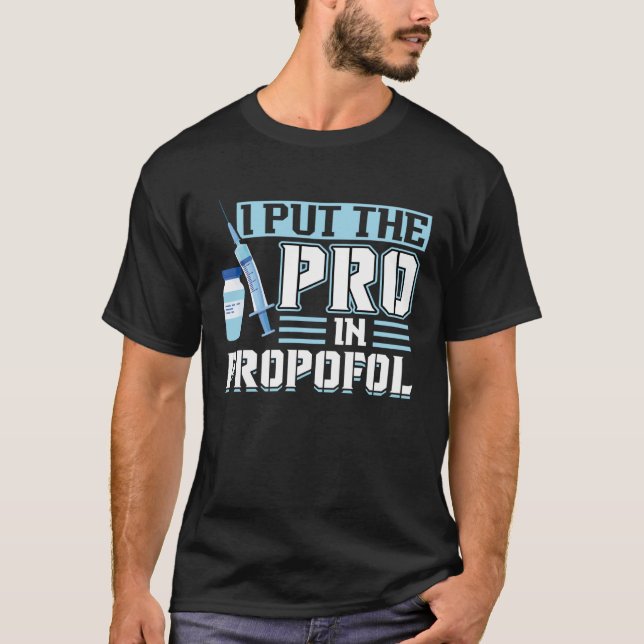 T-shirt J'Ai Mis Le Pro Dans Propofol - Anesthésiste Pullo (Devant)