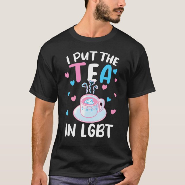 T-shirt J'Ai Mis Le Thé Dans Lgbt Transgender Lgbtq Gay pr (Devant)