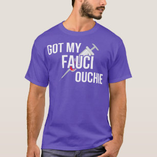 T-shirt J'Ai Mon Fauci Ouchie