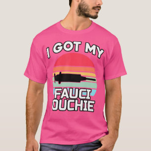 T-shirt J'Ai Mon Fauci Ouchie - Drôle Dr Fauci - Pro