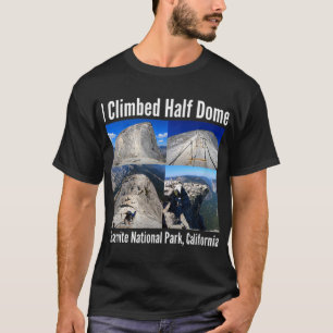 T-shirt J'Ai Monté À Demi Dôme, Parc National Yosemite, Ca