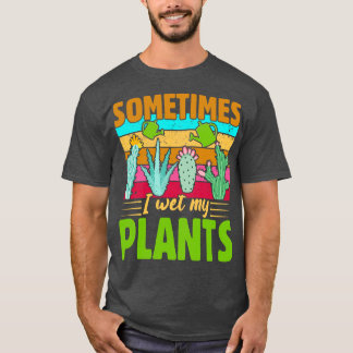 T-shirt J'ai mouillé mes plantes