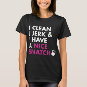 T-shirt J'ai nettoyé I Jerk et j'ai une jolie Kettlebell S