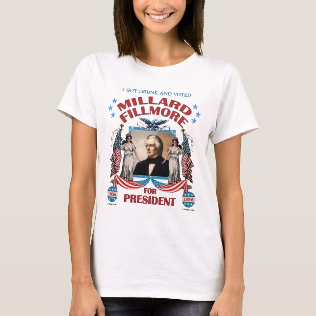 T-shirt "J'ai obtenu Fillmore ivre et voté !" La chemise (Devant)