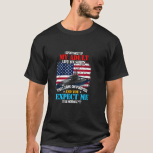 T-shirt J'Ai Passé La Plupart De Mes Vies Adultes Sur Les