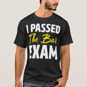 T-shirt J'Ai Passé L'Examen De Barre Drôle Drôle École