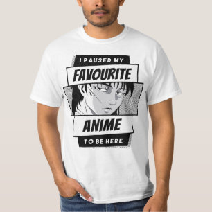 T-shirt J'Ai Pause Mon Anime Pour Être Ici Japon Kawaii Ma