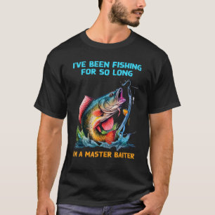 T-shirt J'ai pêché pendant si longtemps que je suis un app