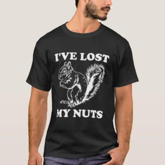T-shirt J'Ai Perdu Mes Noix Tee Shirtim Si Vieille Que J'A