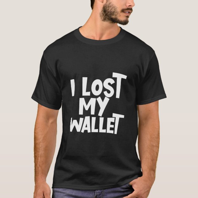 T-shirt J'ai perdu mon portefeuille (Devant)