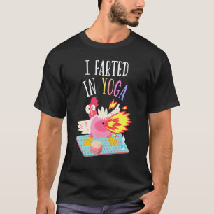 T-shirt J'ai Pété En Yoga Poulet Qui Pete Yoga Pilates P