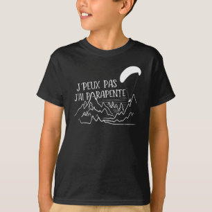 T-shirt J'ai peux pas J'ai parapente