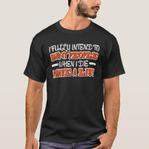 T-shirt J'Ai Pleinement L'Intention D'Haunter Les Gens Qua