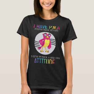 T-shirt J'Ai PMA Positive Mental Attitude Funny Joke Sa