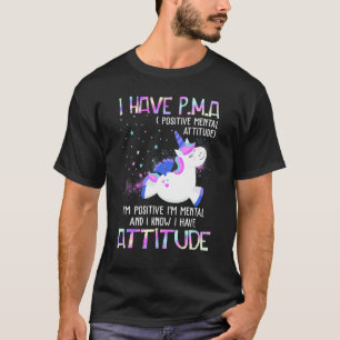 T-shirt J'ai Pma Positive Mental Attitude Je suis Positive