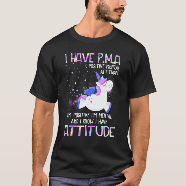 T-shirt J'ai Pma Positive Mental Attitude Je suis Positive (Devant)