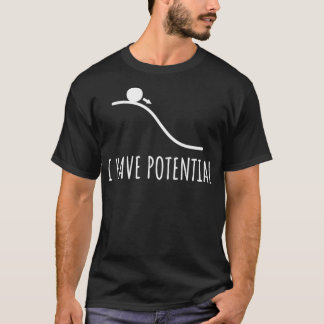 T-shirt J'ai potentiel Énergie drôle Physique physique Mat