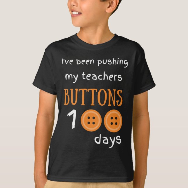 T-shirt J'Ai Poussé Les Boutons De Mes Enseignants 100 Jou (Devant)