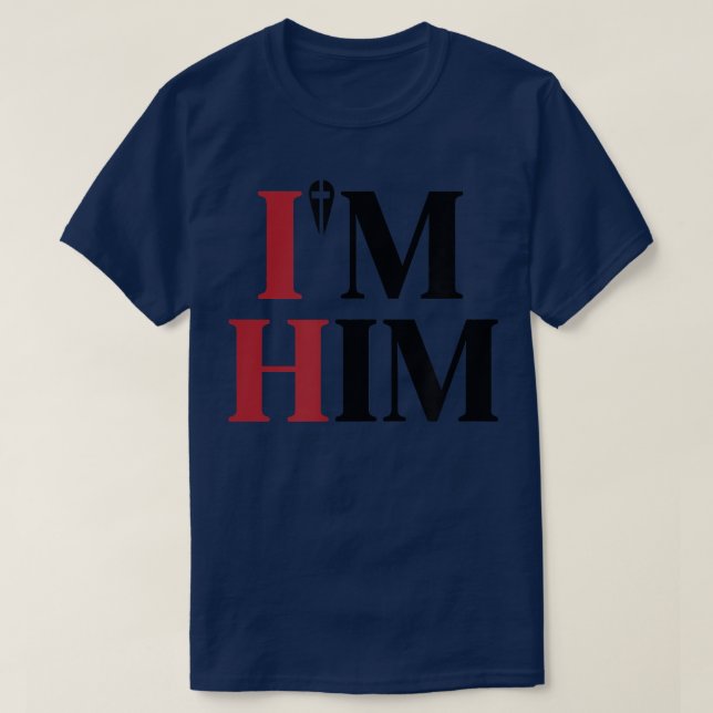 T-shirt J'ai prié pour un homme comme lui Im Him Hommes fe (Design devant)