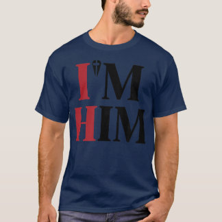 T-shirt J'ai prié pour un homme comme lui Im Him Hommes fe