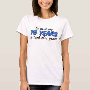 T-shirt J'Ai Pris 70 Ans À Regarde Ce Bon
