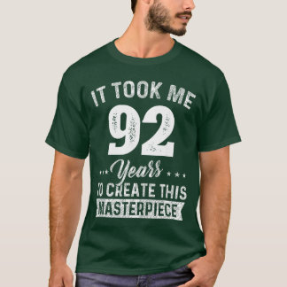 T-shirt J'ai pris 92 ans Chef-d'œuvre 92e Anniversaire 92