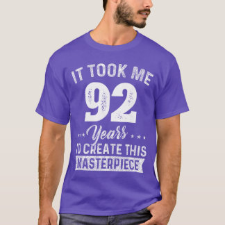 T-shirt J'ai pris 92 ans Chef-d'œuvre 92e Anniversaire 92