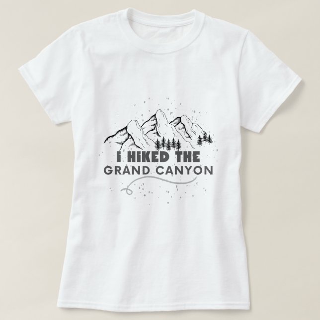 T-shirt j'ai randonné le grand canyon drôle randonnée (Design devant)