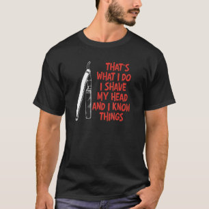 T-shirt J'Ai Rasé La Tête Et Connais Les Choses Tête De Ba