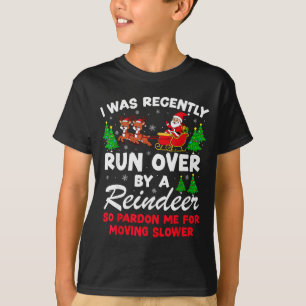 T-shirt J'ai récemment été renversé par un renne drôle de 