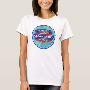 T-shirt J'ai signé la déclaration de l'eau propre du