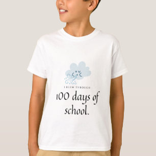 T-shirt J'ai soufflé pendant 100 jours d'école.