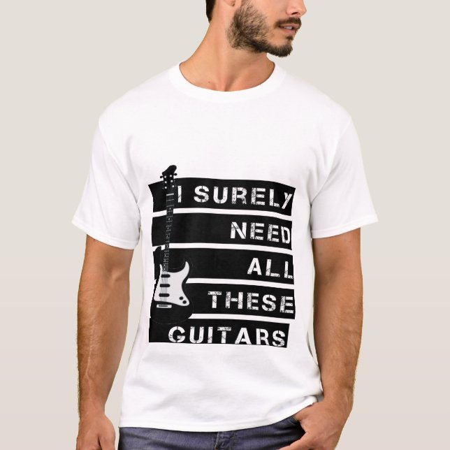 T-shirt J'ai sûrement besoin de toutes ces guitares (Devant)