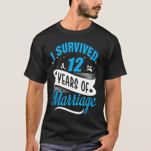 T-shirt J'ai survécu 12 ans de mariage 12e anniversaire ma
