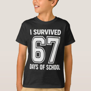 T-shirt J'ai survécu 67 jours d'école drôle 67 professeurs