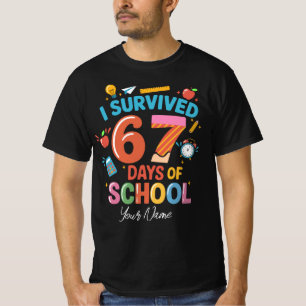 T-shirt J'ai survécu 67 jours d'école - Personnalisation d