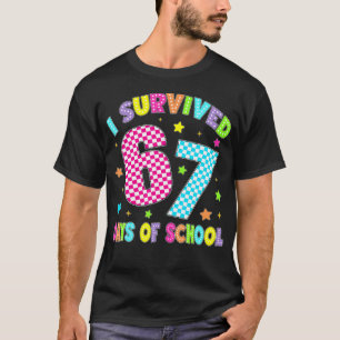 T-shirt J'ai survécu 67 jours d'école Six Sept 67 Mème Sla