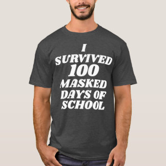 T-shirt J'ai survécu à 100 jours masqués de l'école 1