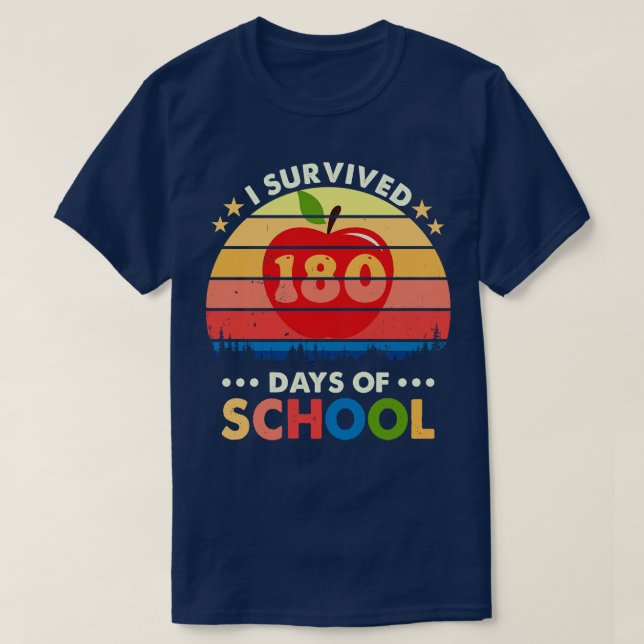 T-shirt J'Ai Survécu À 180 Jours D'École (Design devant)