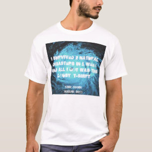 T-shirt J'ai survécu à 2 catastrophes naturelles dans un