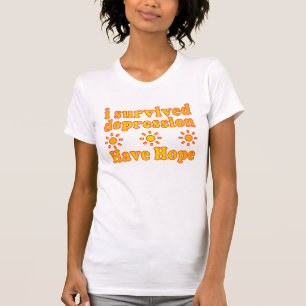 T-shirt J'ai survécu à la dépression - ayez l'espoir -