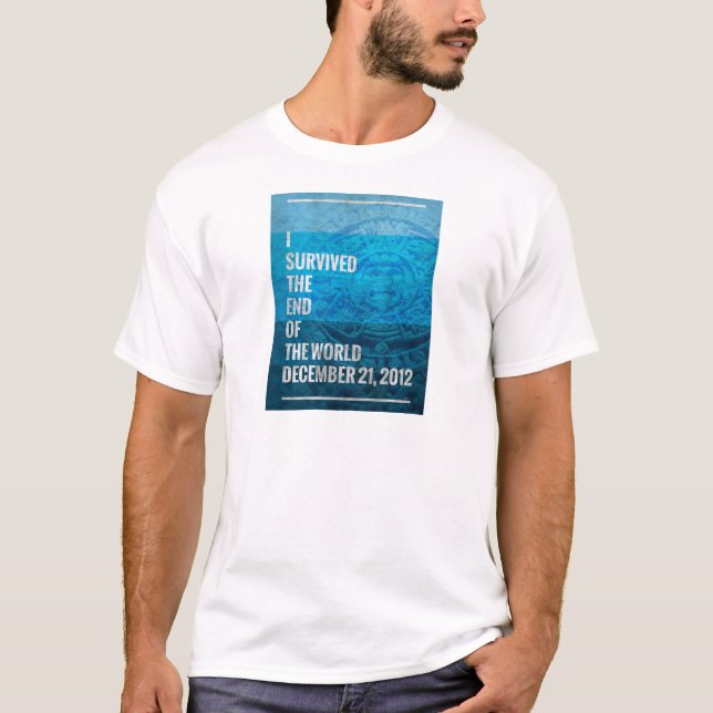T-shirt J'ai survécu à la fin du monde (Devant)