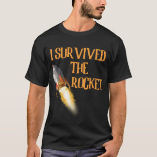 T-shirt J'ai survécu à la fusée