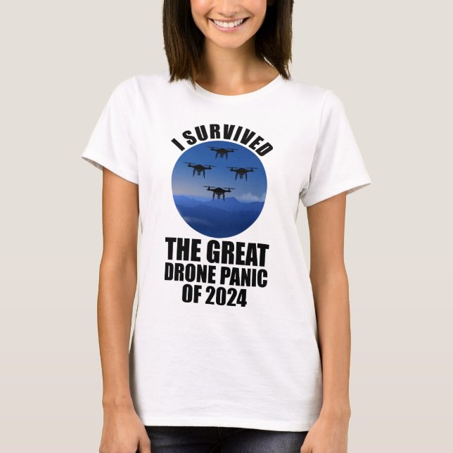 T-shirt J'Ai Survécu À La Grande Panique Des Drones De 202 (Devant)