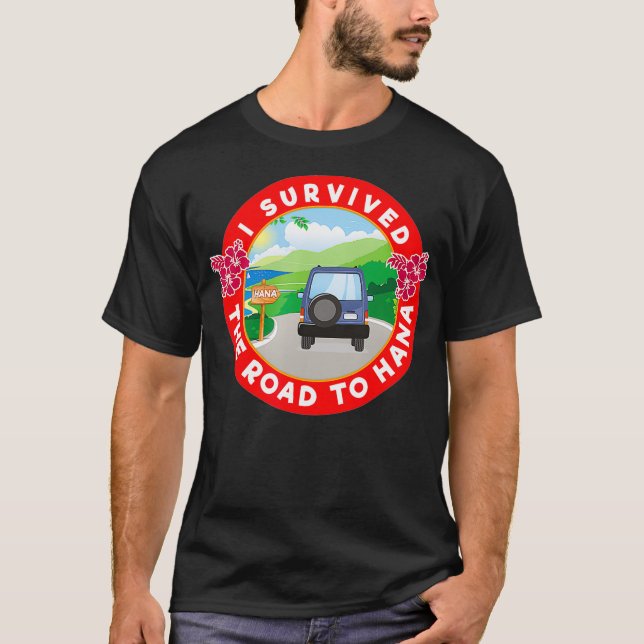 T-shirt J'Ai Survécu À La Route Vers Hana Maui Randonnée H (Devant)