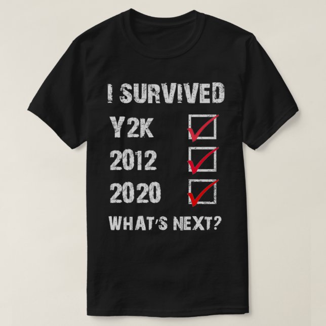 T-shirt J'Ai Survécu À L'An 2012 Et 2020 (Design devant)