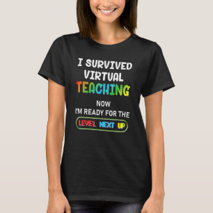 T-shirt J'Ai Survécu À L'Enseignement Virtuel Maintenant J