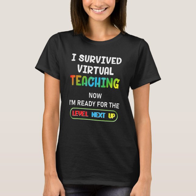 T-shirt J'Ai Survécu À L'Enseignement Virtuel Maintenant J (Devant)